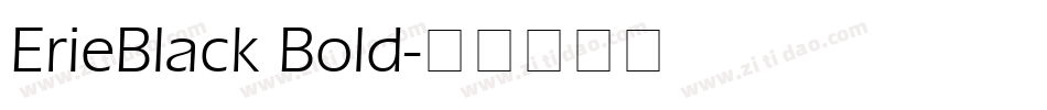 ErieBlack Bold字体转换